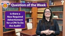 PSATS' Question of the Week | New Required Advertisment for a CPA To Do the Audit? (Dec. 5, 2024)