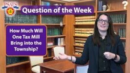 PSATS' Question of the Week | How Much Does One Tax Mill Bring into the Township? (Nov. 21, 2024)